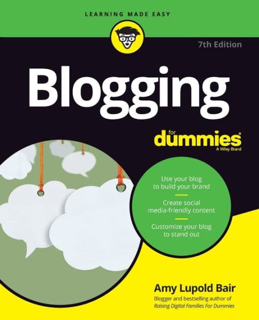 Blogging For Dummies by Amy Lupold Bair