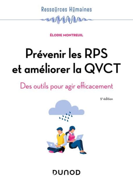 Prévenir les RPS et améliorer la QVCT - 5e éd: Des outils pour agir efficacement by Elodie Montreuil