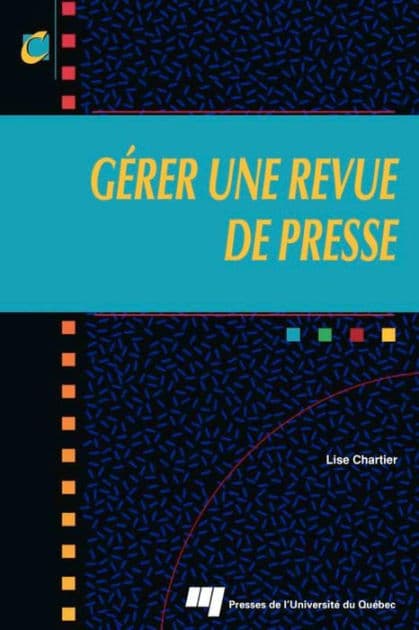 Gérer une revue de presse by Lise Chartier