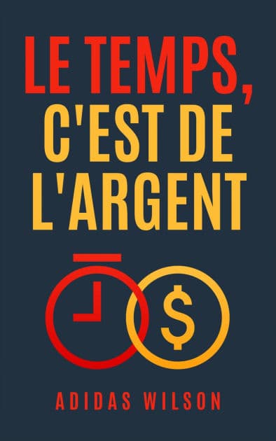 Le temps, c'est de l'argent by Adidas Wilson