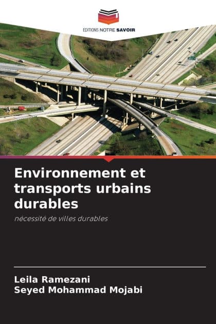 Environnement et transports urbains durables by Leila Ramezani