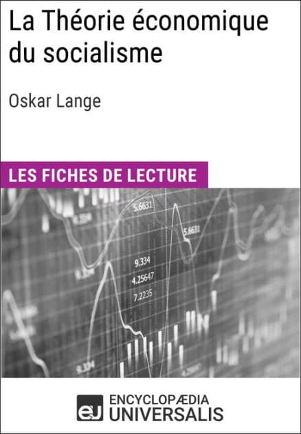 La Théorie économique du socialisme d'Oskar Lange: Les Fiches de lecture d'Universalis by Encyclopaedia Universalis