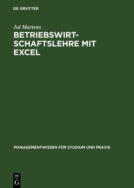 Betriebswirtschaftslehre mit Excel by Jul Martens