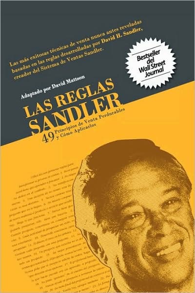Las Reglas Sandler Cuarenta y Nueve Principios de Venta Perdurables...Y Cómo Aplicarlos by David Mattson