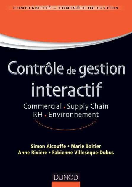Contrôle de gestion interactif: Commercial. Supply Chain. RH.Environnement by Simon Alcouffe