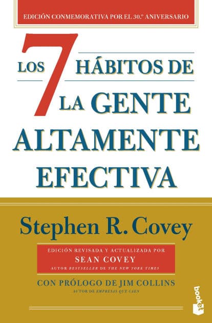 Los 7 hábitos de la gente altamente efectiva (30.º aniversario) (Ed. Méx.): Edición conmemorativa 30 aniversario, revisada y actualizada by Stephen R. Covey