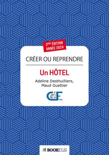 Créer ou reprendre un hôtel by Adeline Desthuillier