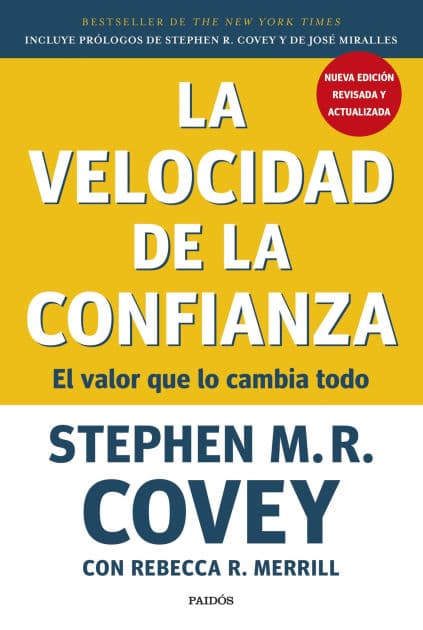 La velocidad de la confianza: El valor que lo cambia todo by Stephen M. R. Covey