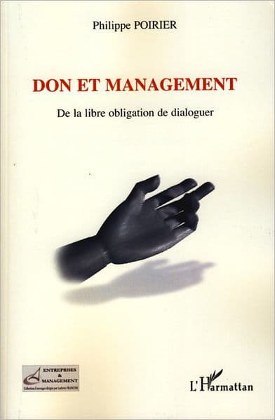 Don et management: De la libre obligation de dialoguer by Philippe Poirier