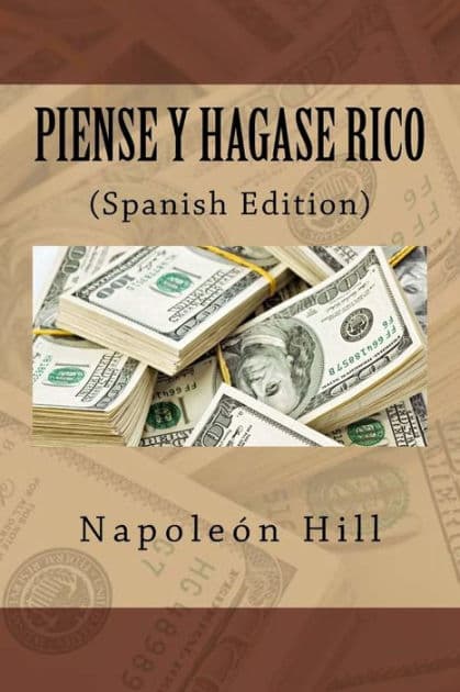Piense y hágase rico (Spanish Edition) by Napoleon Hill