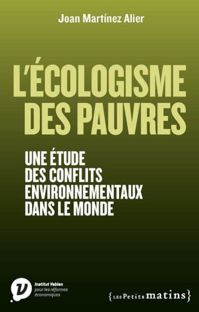 L'Ecologisme des pauvres - Une étude des conflits environnementaux dans le monde by Joan Martinez-Alier