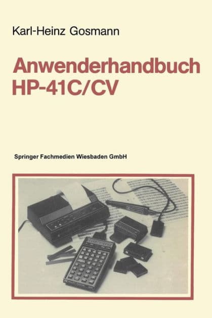 Anwenderhandbuch HP-41 C/CV by Karl-Heinz Gosmann