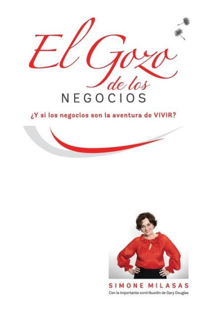 El Gozo de Los Negocios - Joy of Business Spanish by Simone Milasas