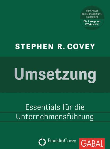 Umsetzung: Essentials für die Unternehmensführung by Stephen R. Covey