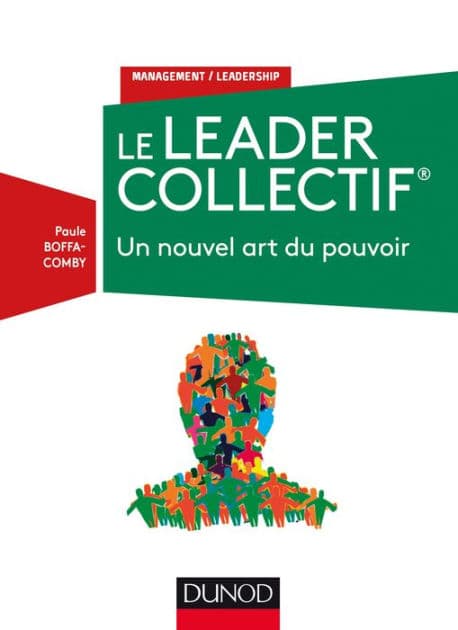 Le Leader Collectif: Un nouvel art du pouvoir by Paule Boffa-Comby