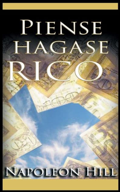 Piense y hágase rico by Napoleon Hill
