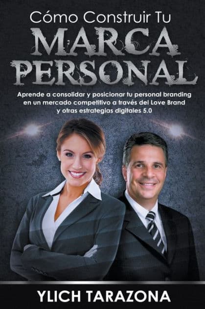 Cómo Construir Tu Marca Personal by Ylich Tarazona