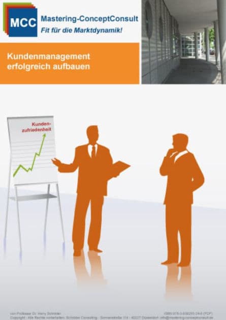 Kundenmanagement erfolgreich aufbauen: Praxisbewährte Methoden für die erfolgreiche Entwicklung von Kundenloyalitäten by Prof. Dr. Harry Schröder