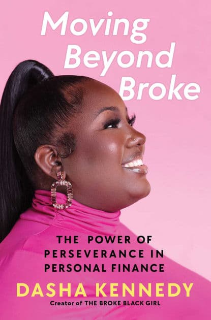 Moving Beyond Broke: The Power of Perseverance in Personal Finance by Dasha Kennedy