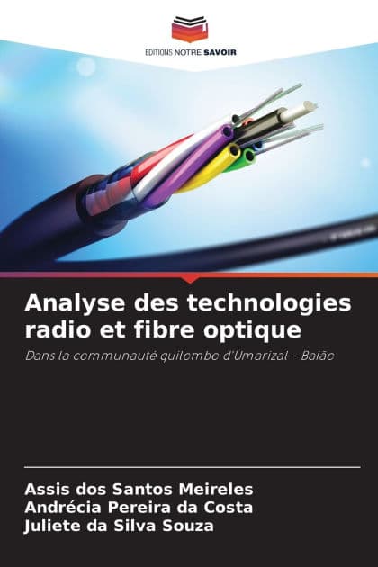 Analyse des technologies radio et fibre optique by Assis Dos Santos Meireles
