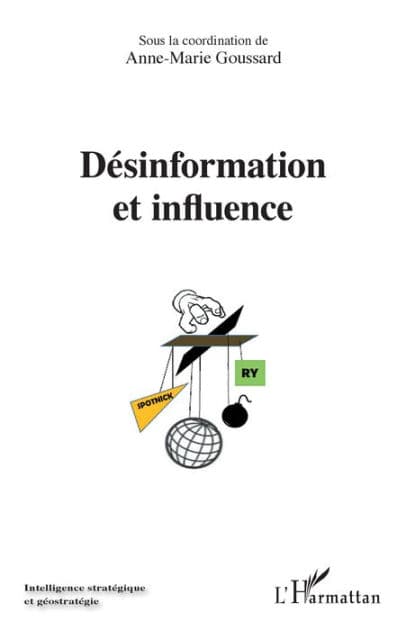 Désinformation et influence by Anne-Marie Goussard