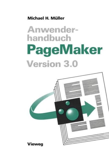 Anwenderhandbuch PageMaker: Version 3.0 by Michael H. Müller