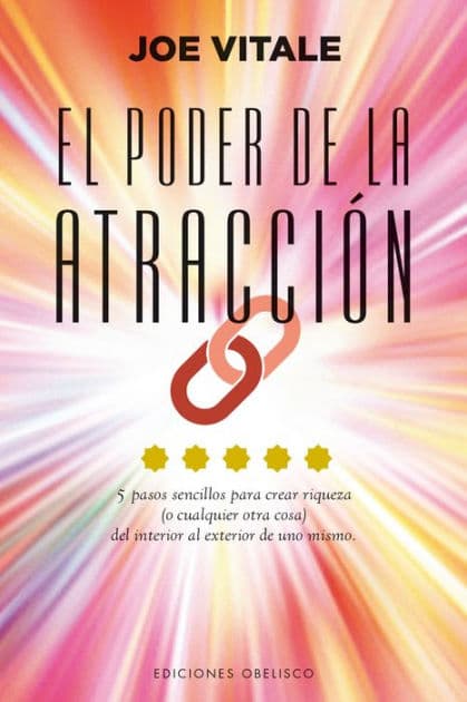 El Poder de la atraccion by Joe Vitale