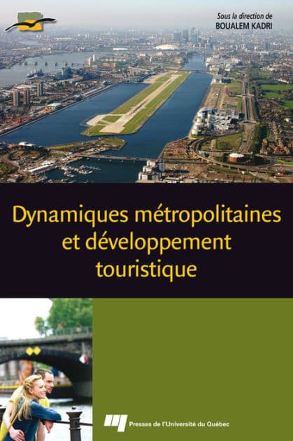 Dynamiques métropolitaines et développement touristique by Boualem Kadri