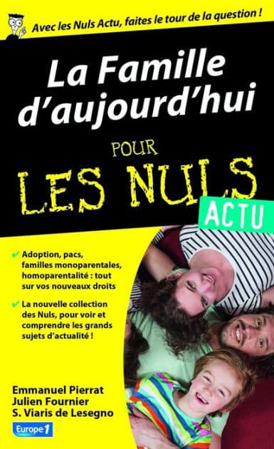 La Famille d'aujourd'hui pour les Nuls Actu by Emmanuel Pierrat