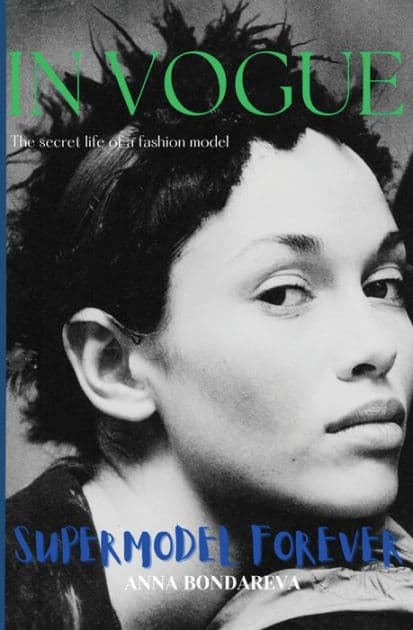 French Edition "In Vogue Supermodel Forever": Beautï¿½ ï¿½ternelle, le tï¿½moignage by Anna Bondareva