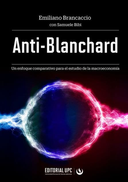 Anti-Blanchard: Un enfoque comparativo para el estudio de la macroeconomía by Samuele Bibi