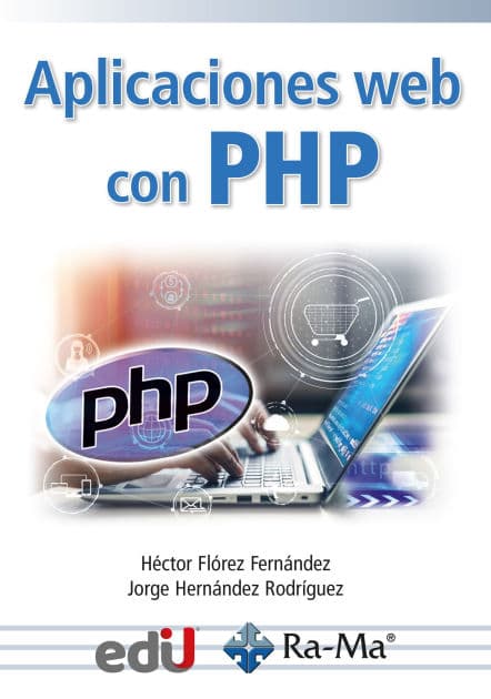 Aplicaciones web con PHP by Héctor Flórez