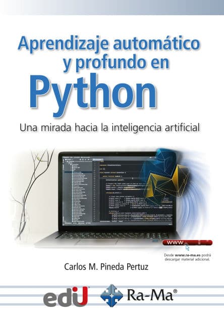 Aprendizaje automático y profundo en Python by Carlos M. Pineda
