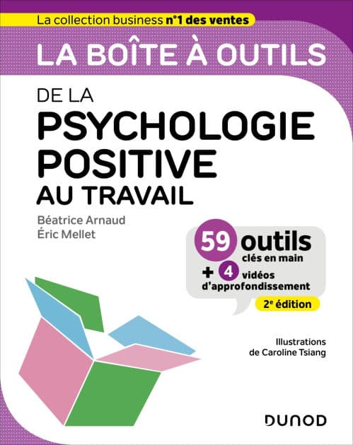 La boîte à outils de la psychologie positive au travail - 2e éd.: 61 outils clés en main by Béatrice Arnaud