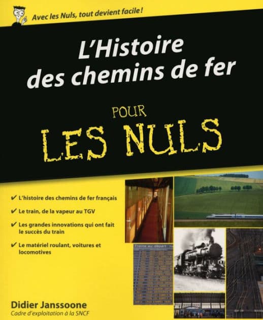 L'histoire des chemins de fer Pour les Nuls by Didier Janssoone