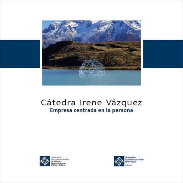 Empresa centrada en la persona: Cátedra Irene Vázquez by Susana Alonso