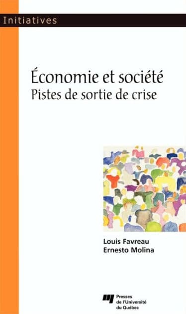 Économie et société: Pistes de sortie de crise by Louis Favreau