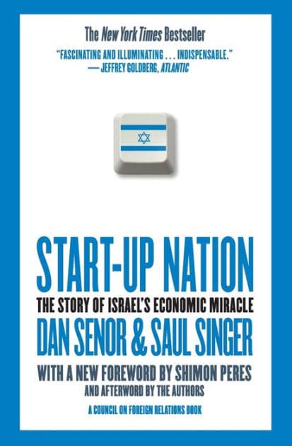 Start-up Nation: The Story of Israel's Economic Miracle by Dan Senor