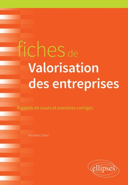 Fiches de valorisation des entreprises by Mondher Cherif