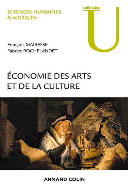 Economie des arts et de la culture by François Mairesse