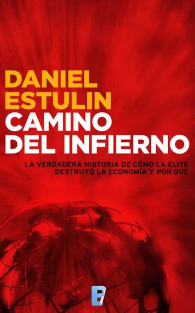 Camino del Infierno by Daniel Estulin