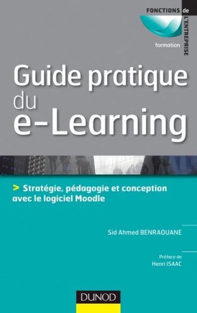 Guide pratique du e-learning: Conception, stratégie et pédagogie avec Moodle by Sid Ahmed Benraouane