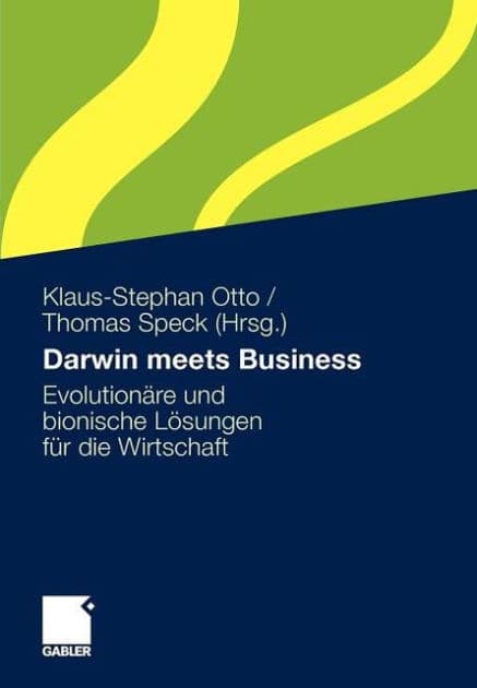 Darwin meets Business: Evolutionäre und bionische Lösungen für die Wirtschaft by Klaus-Stephan Otto