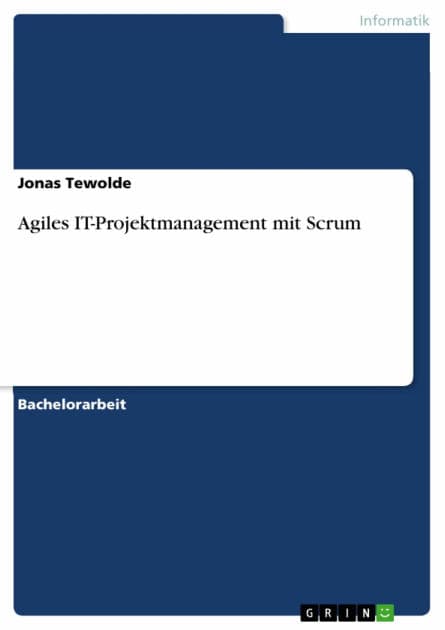 Agiles IT-Projektmanagement mit Scrum by Jonas Tewolde