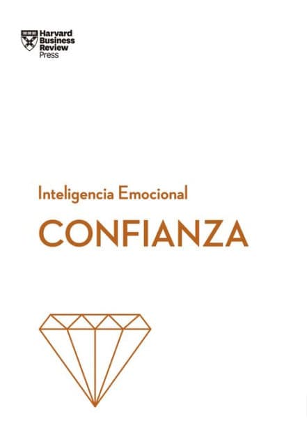 Confianza (Confidence Spanish Edition) by Amy Gallo