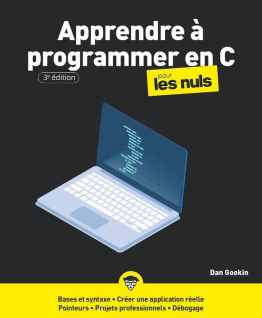 Apprendre à programmer en C pour les nuls by Dan Gookin