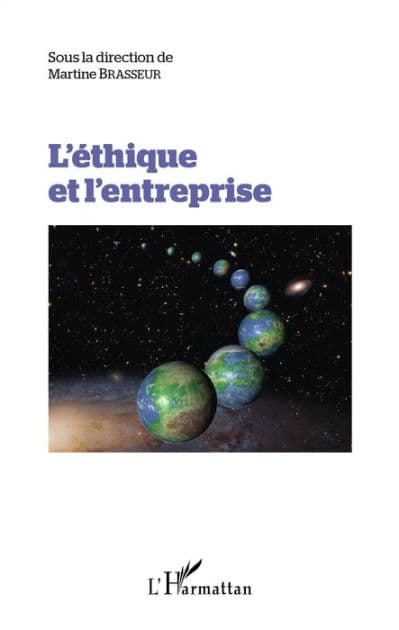 L'éthique et l'entreprise by Martine Brasseur