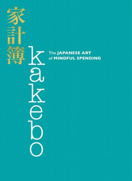 Kakebo: The Japanese Art of Mindful Spending by HarperCollins Publishers