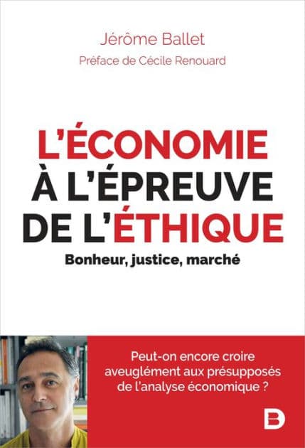 L'économie à l'épreuve de l'éthique by Jérôme Ballet