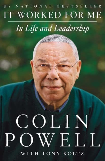 It Worked for Me: In Life and Leadership by Colin Powell